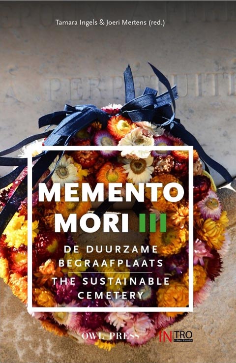 Memento Mori III. De duurzame begraafplaats - The Sustainable Cemetery.